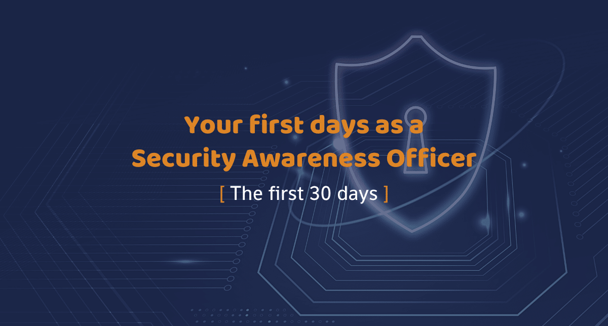 Digital illustration with a shield and a keyhole with the text: Your first days as a security awareness officer, the first 30 days